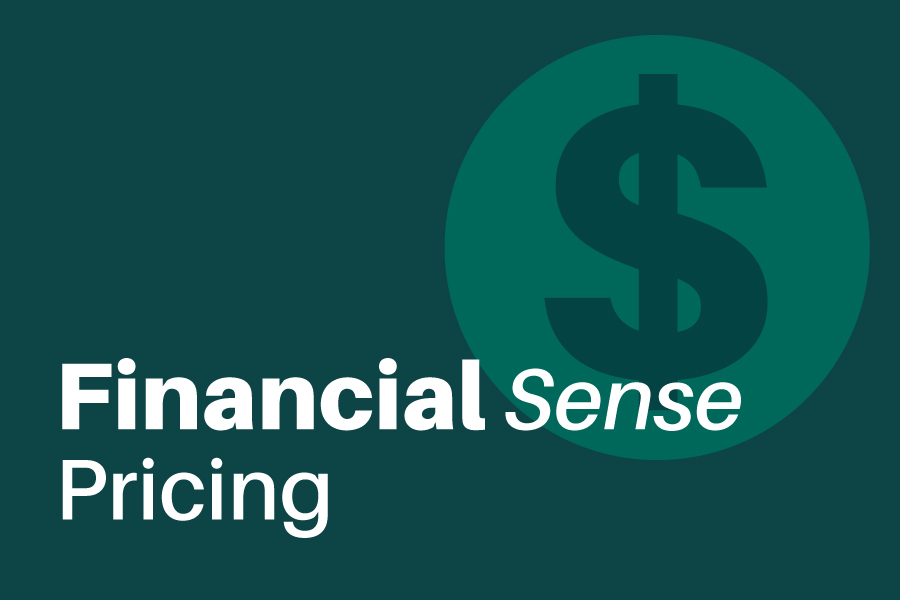 Graphic with the $ symbol and text that reads, "Financial Sense Pricing"